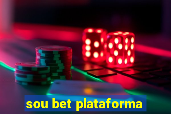 sou bet plataforma